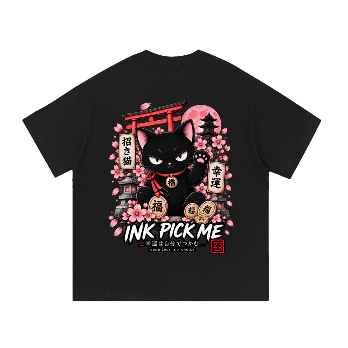 T-shirt oversize Good Luck Is a Choice noir Ink Pick Me, Maneki Neko et sakura au dos